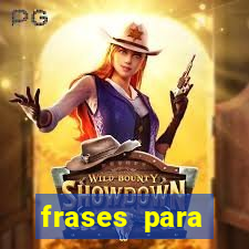 frases para pioneiros jw